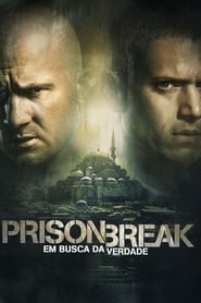 Assista a serie Prison Break: Em Busca da Verdade Online Gratis